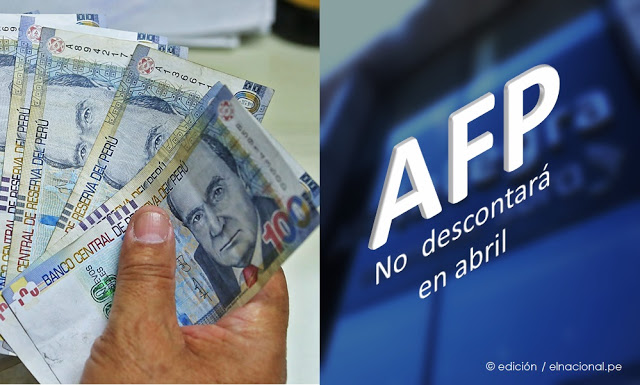 SUSPENSIÓN DE APORTE TEMPORAL DE LA AFP EN ABRIL 2020